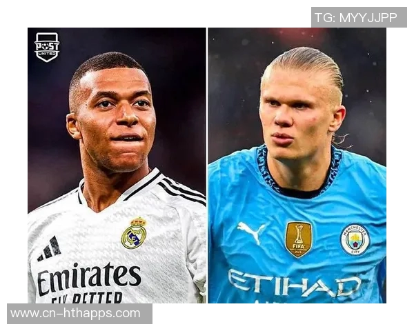 2025年度最佳中锋候选人揭晓登贝莱哈兰德凯恩姆巴佩争夺桂冠